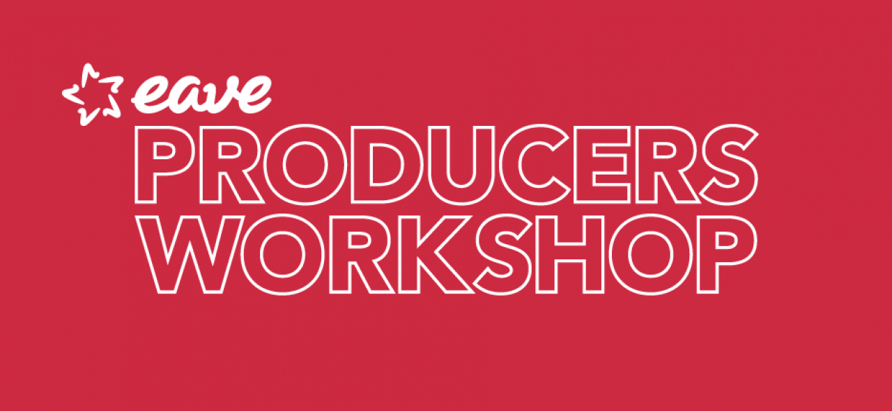 EAVE Producers Workshop 2021